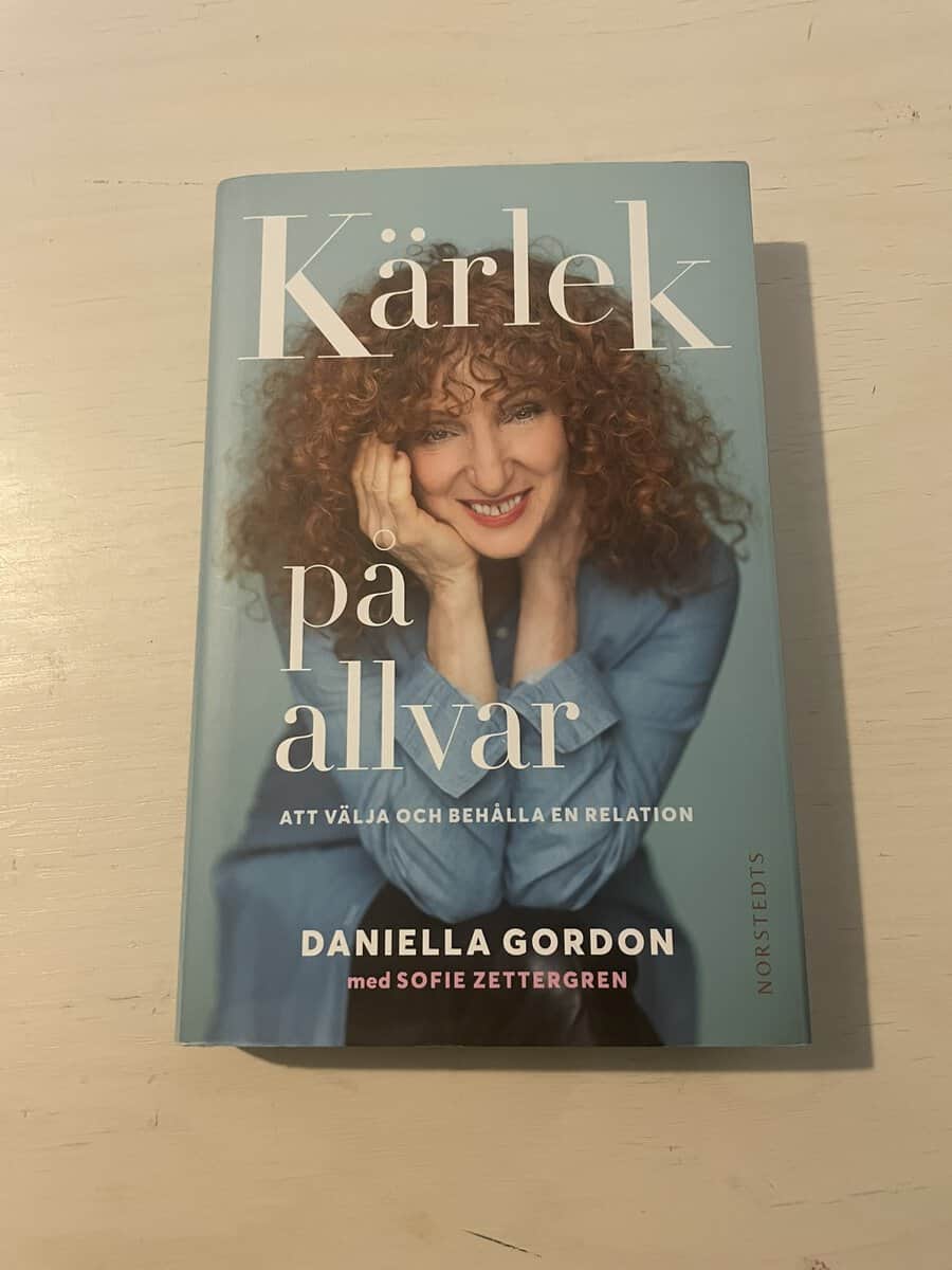 Gordon, Daniella, Zettergren, Sofie : Kärlek på allvar