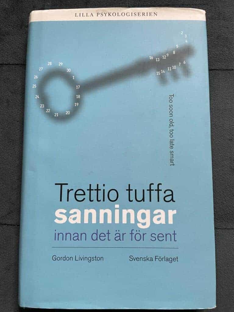 Gordon Livingston : Trettio tuffa sanningar