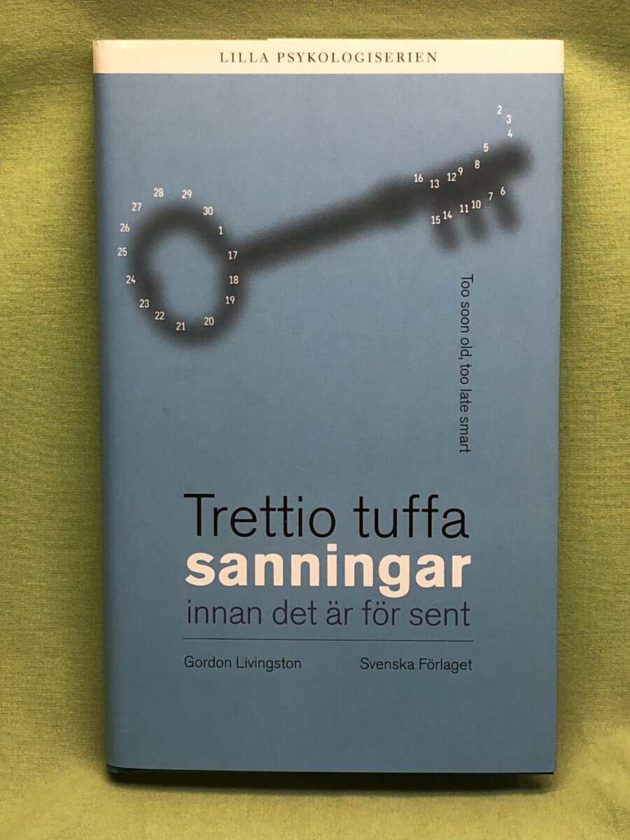 Gordon Livingston : Trettio tuffa sanningar