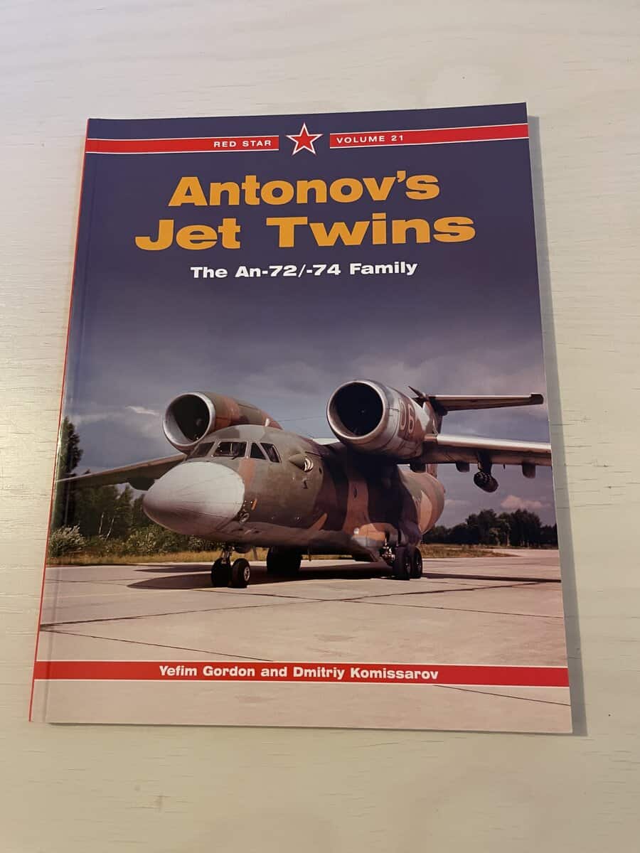 Gordon, Yefim; Komissarov, Dmitriy : Antonov's Jet Twins - The An-72/74 Family