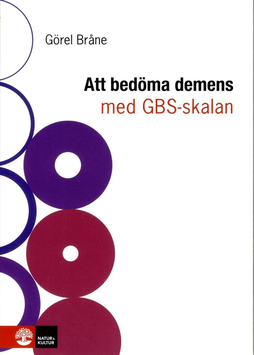 Görel Bråne : Att bedöma demens med GBS-skalan