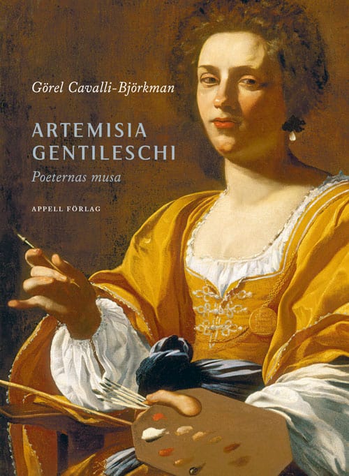 Görel Cavalli-Björkman : Artemisia Gentileschi : poeternas musa