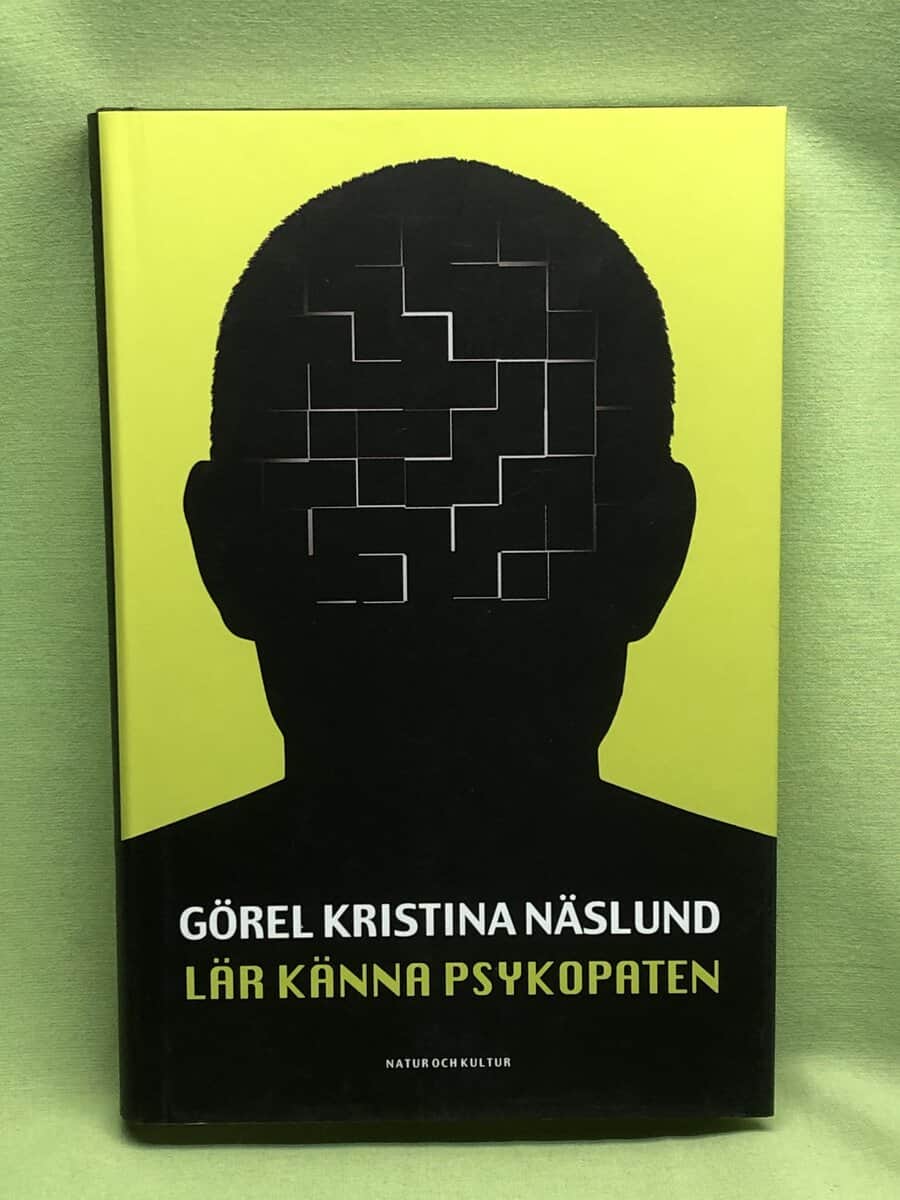 Görel Kristina Näslund : Lär känna psykopaten