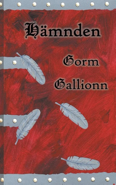 Gorm Gallionn : Hämnden