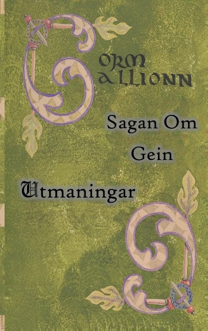 Gorm Gallionn : Utmaningar