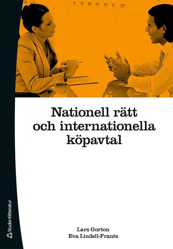 Gorton, Lars ; Lindell-Frantz, Eva : Nationell rätt och internationella köpavtal