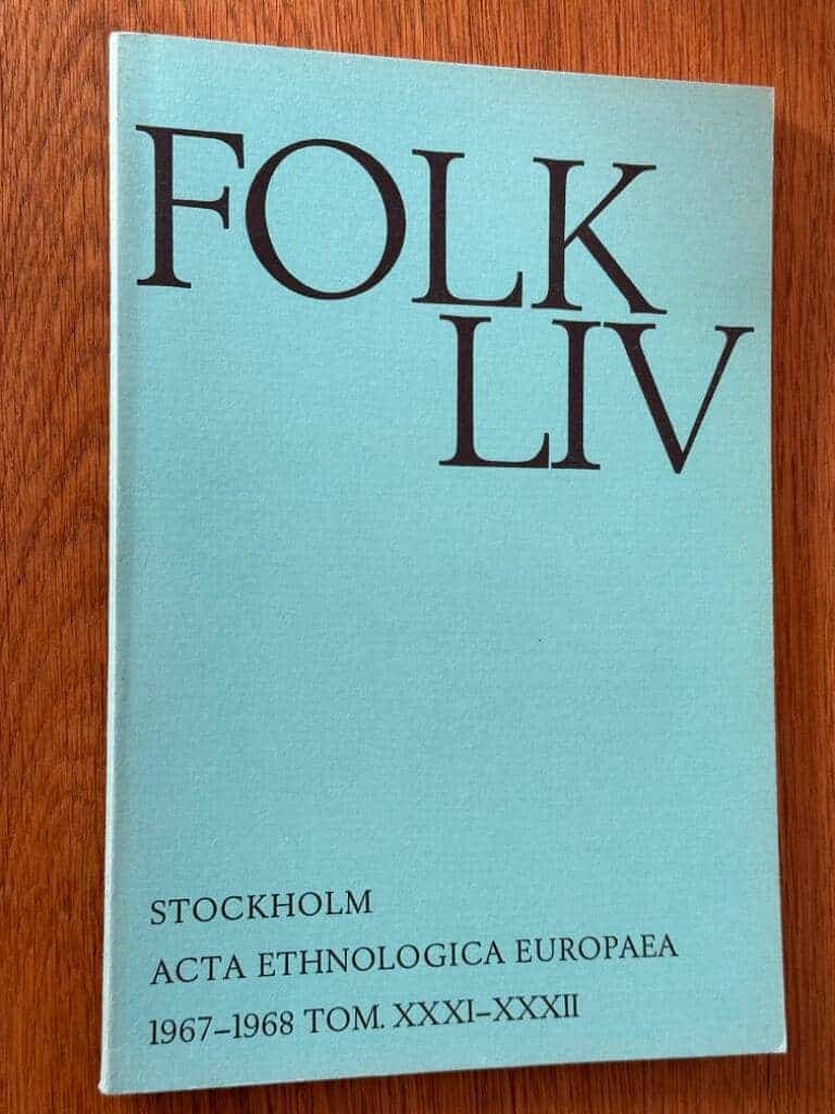 Gösta Berg ; Harald Hvarfner (red.) : Folk-liv (folkliv) - Acta Ethnologica Europaea 1967-68