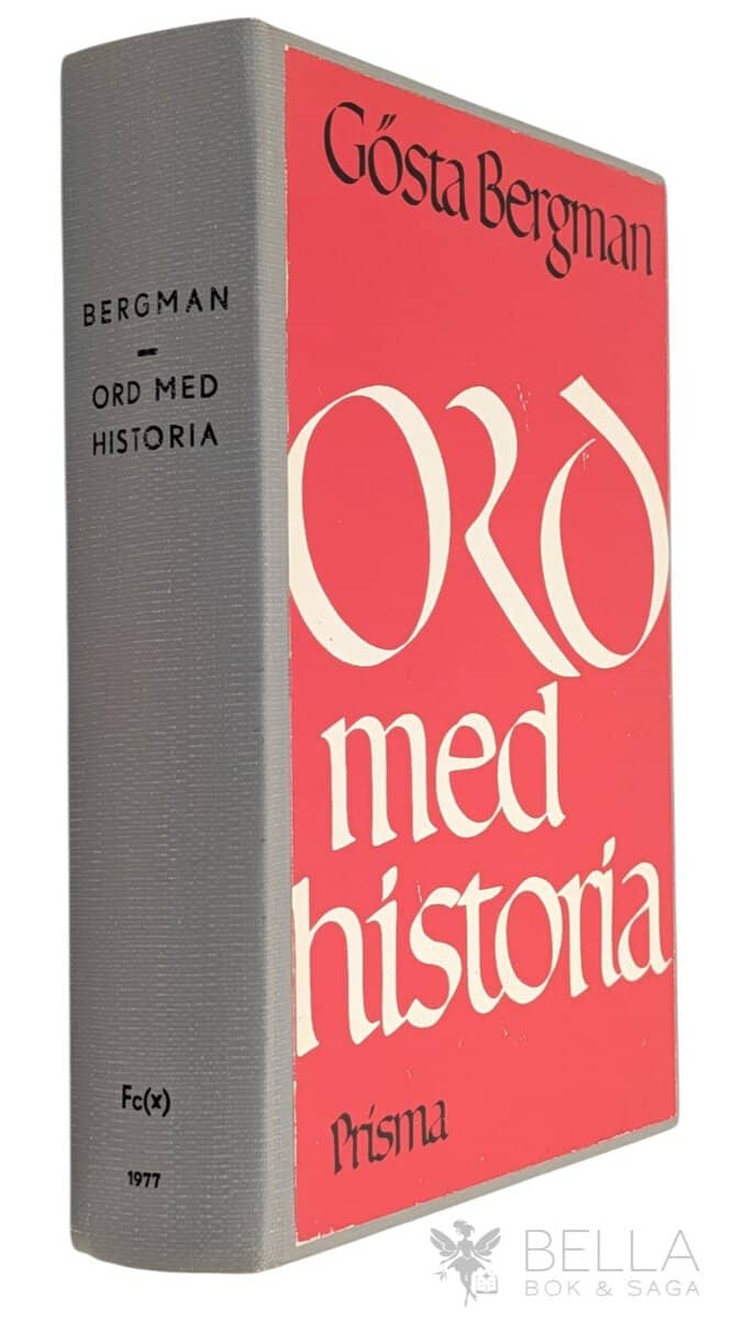 Gösta Bergman : Ord med historia