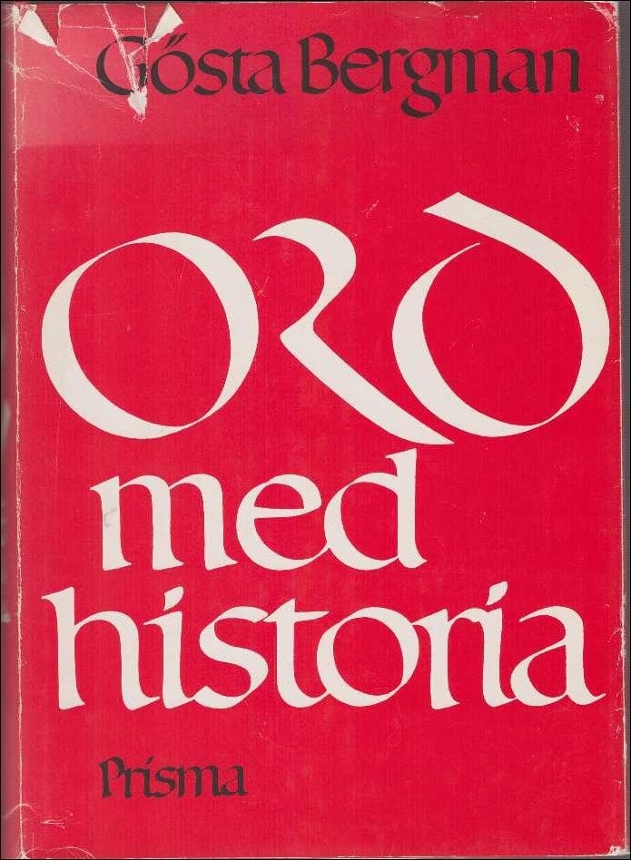 Gösta Bergman : Ord med historia