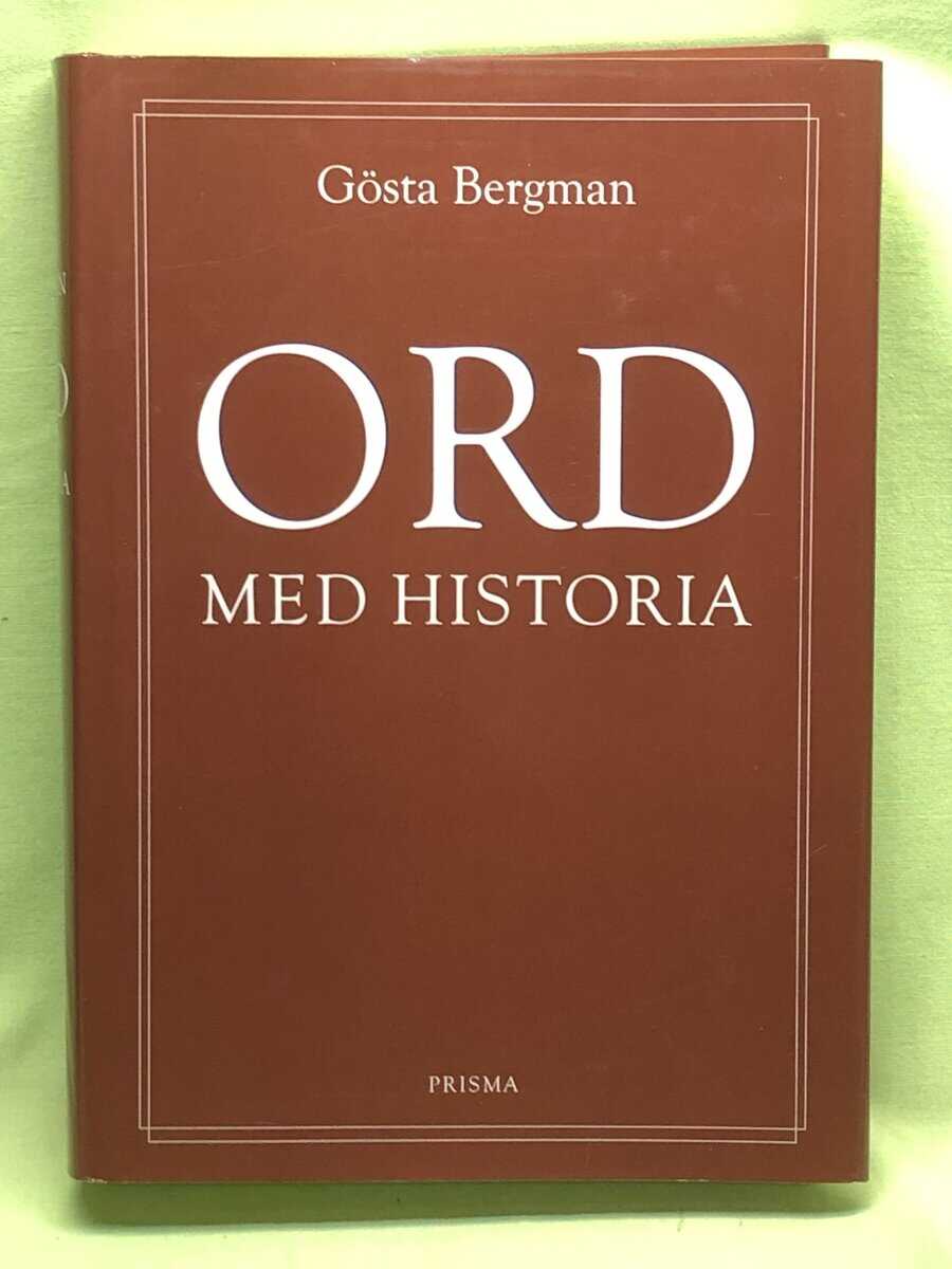 Gösta Bergman : Ord med historia