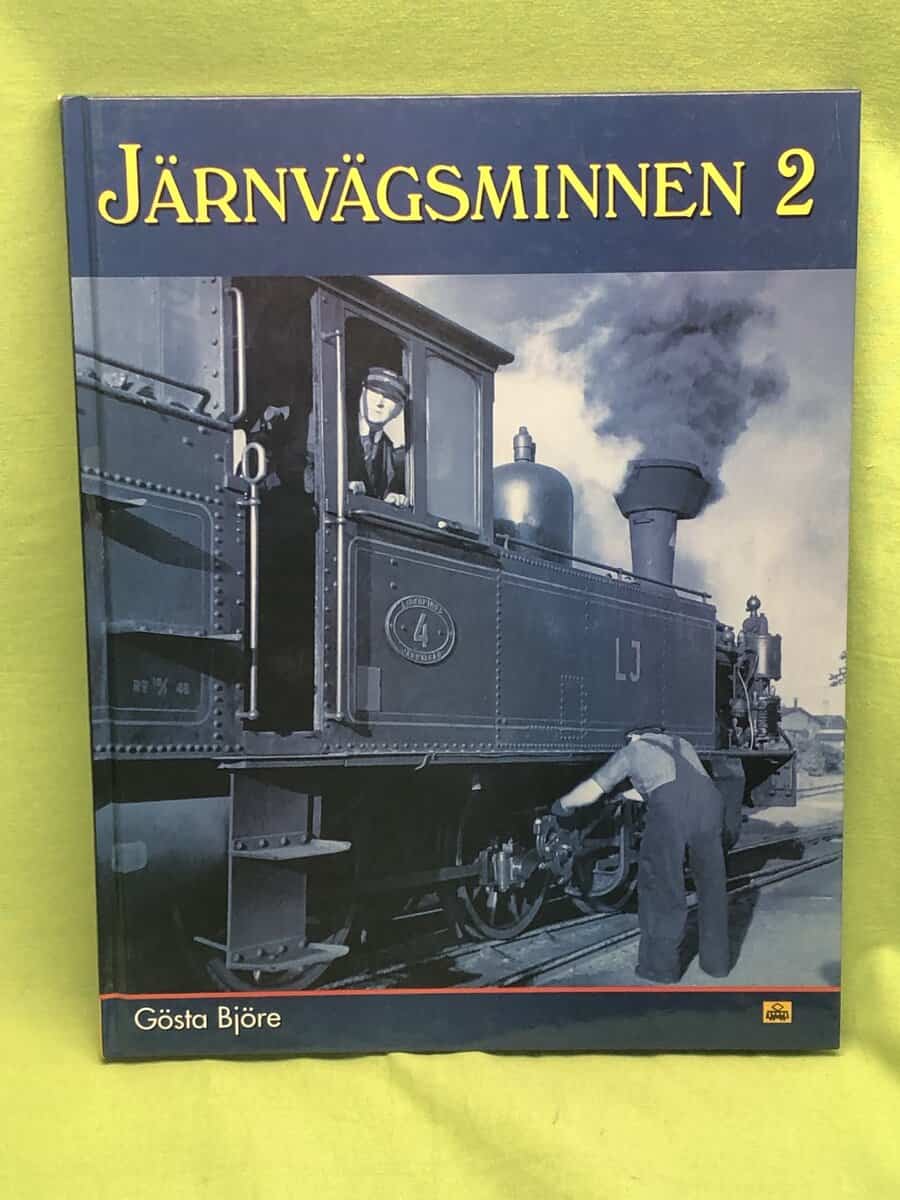 Gösta Björe : Järnvägsminnen 2