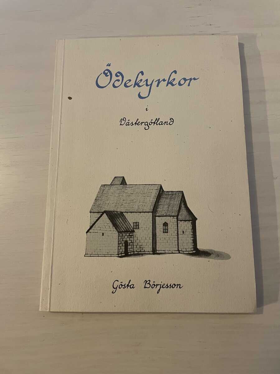 Gösta Börjeson : Ödekyrkor i Västergötland