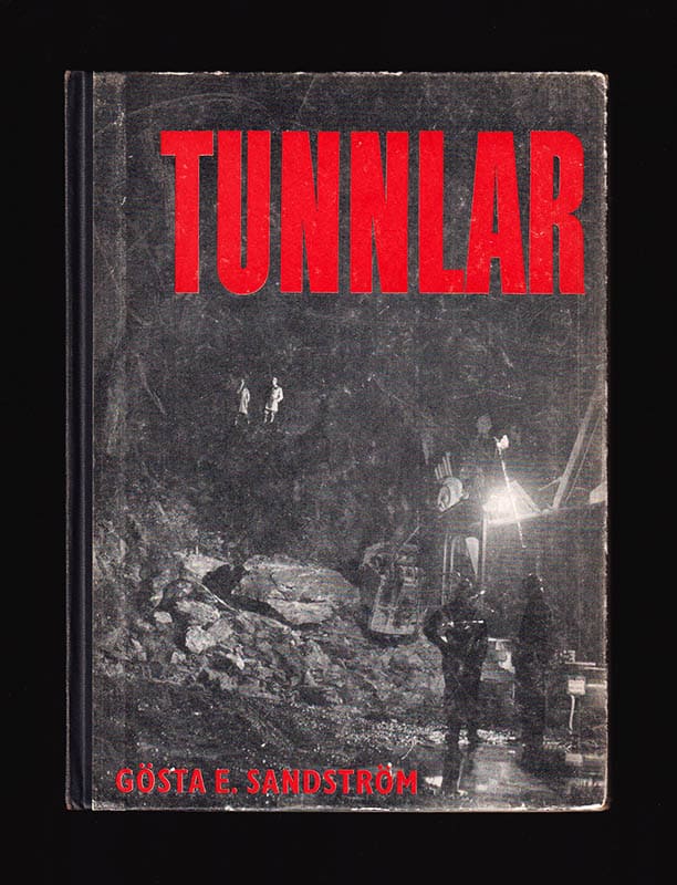 Gösta E. Sandström : Tunnlar