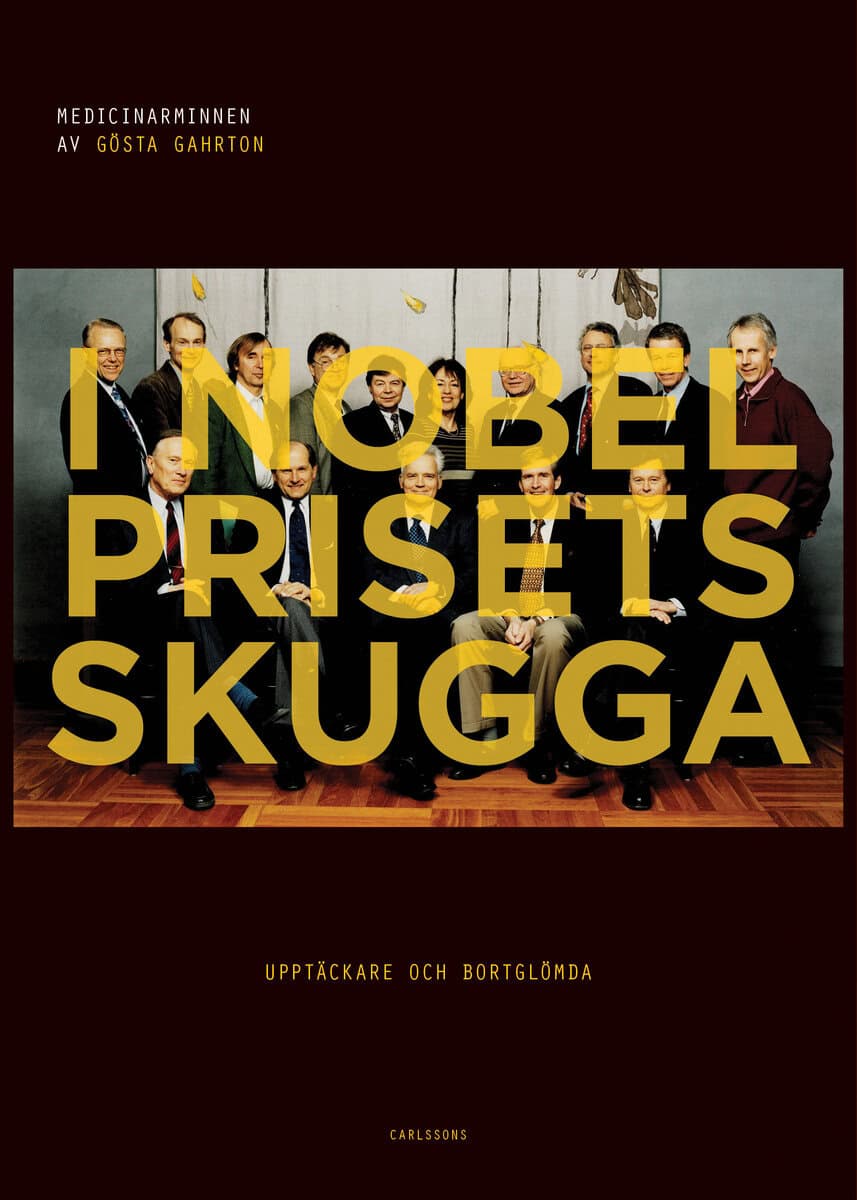 Gösta Gahrton : I nobelprisets skugga