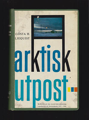 Gösta H. Liljequist : Arktisk utpost