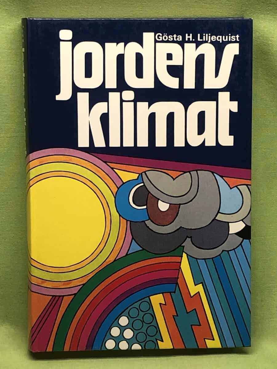 Gösta H Liljequist : Jordens klimat