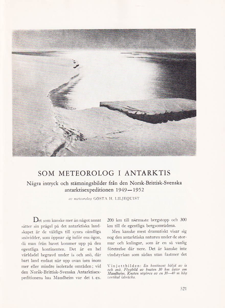 Gösta H. Liljequist : Som meteorolog i Antarktis. Några intryck och stämningsbilder från den Norsk-Brittisk-Svenska antarktisexpeditionen 1949-1952