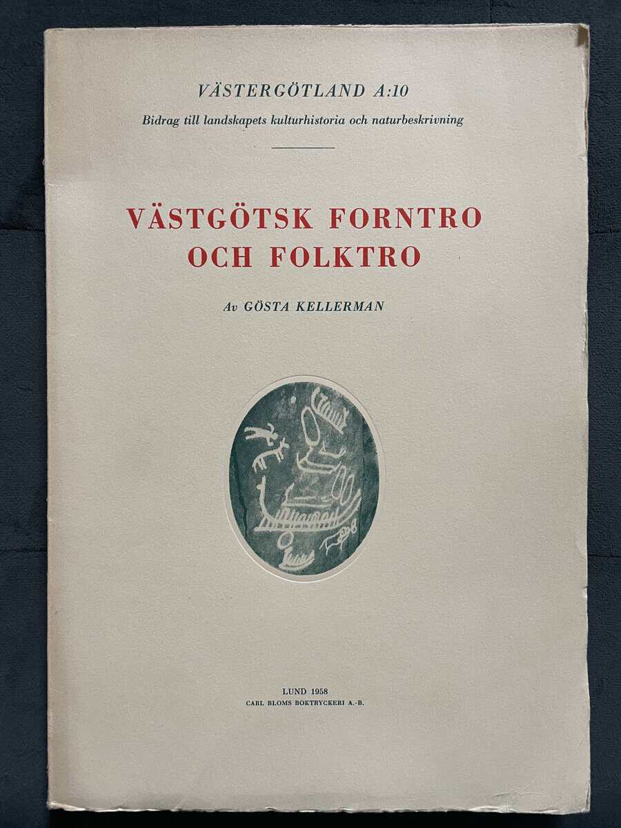 Gösta Kellerman : Västgötsk forntro ach folktro