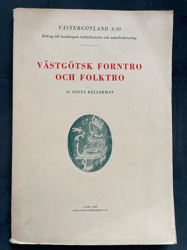 Gösta Kellerman : Västgötsk forntro och folktro