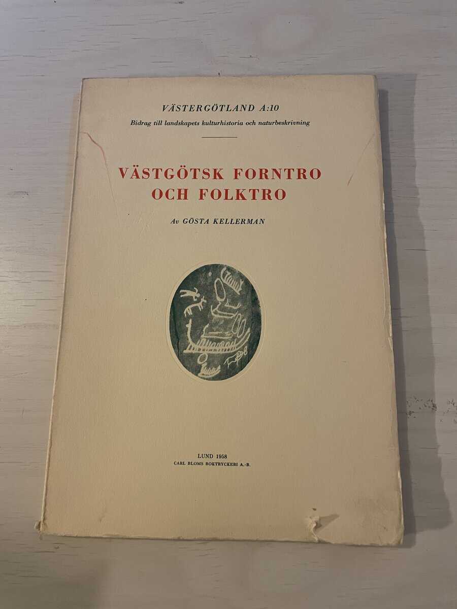 Gösta Kellerman : Västgötsk forntro och folktro