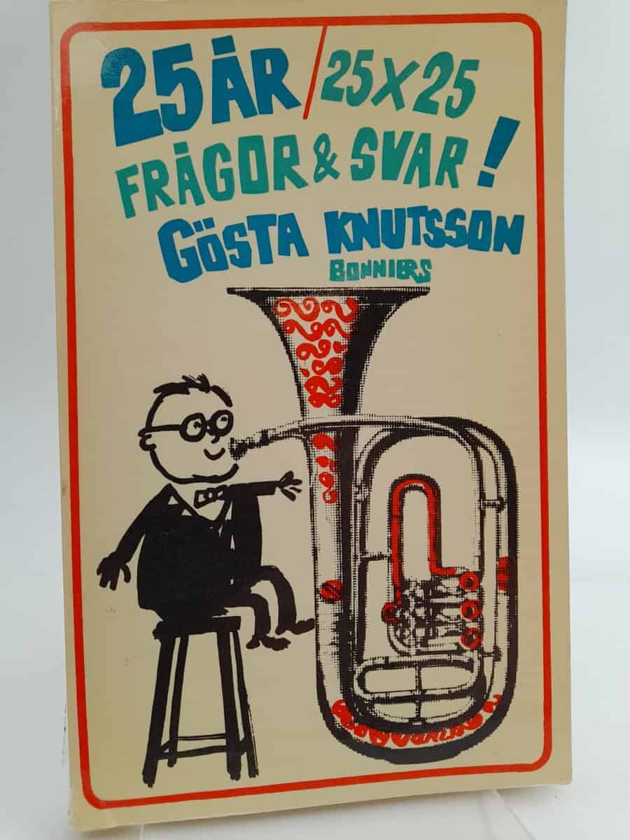 Gösta Knutsson : 25 år