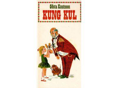 Gösta Knutsson : Kung Kul