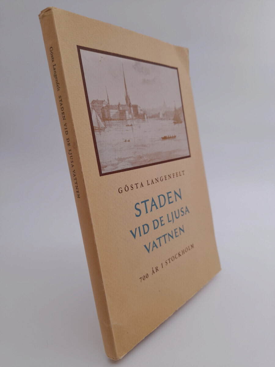 Gösta Langenfelt : Staden vid de ljusa vattnen