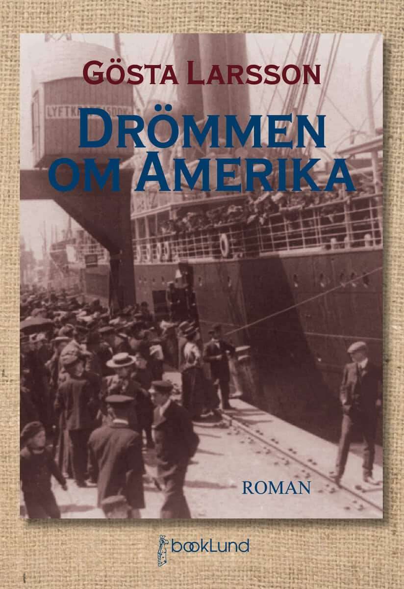Gösta Larsson : Drömmen om Amerika