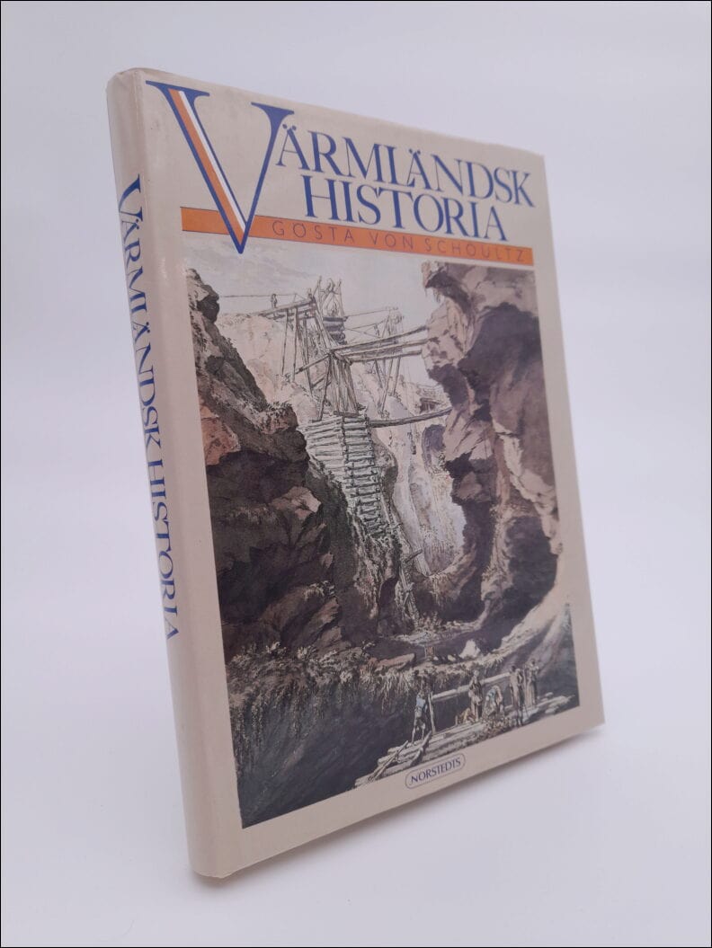 Gösta von Schoultz : Värmländsk historia