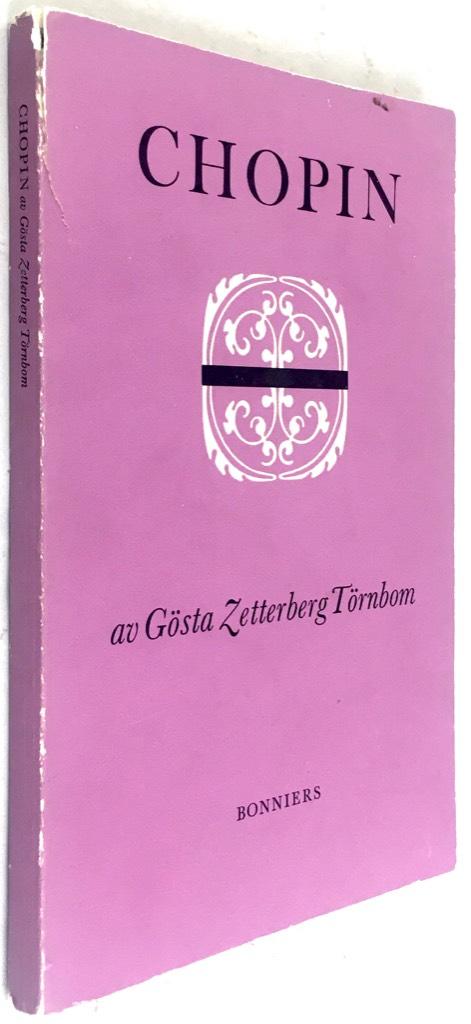 Gösta Zetterberg Törnbom : Chopin