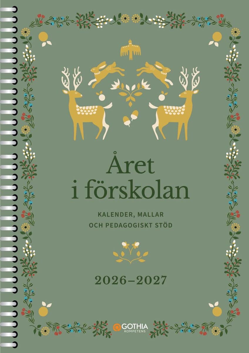 Kompetens, Gothia | ÅRET I FÖRSKOLAN : Spiralbunden kalender, mallar och pedagogiskt stöd