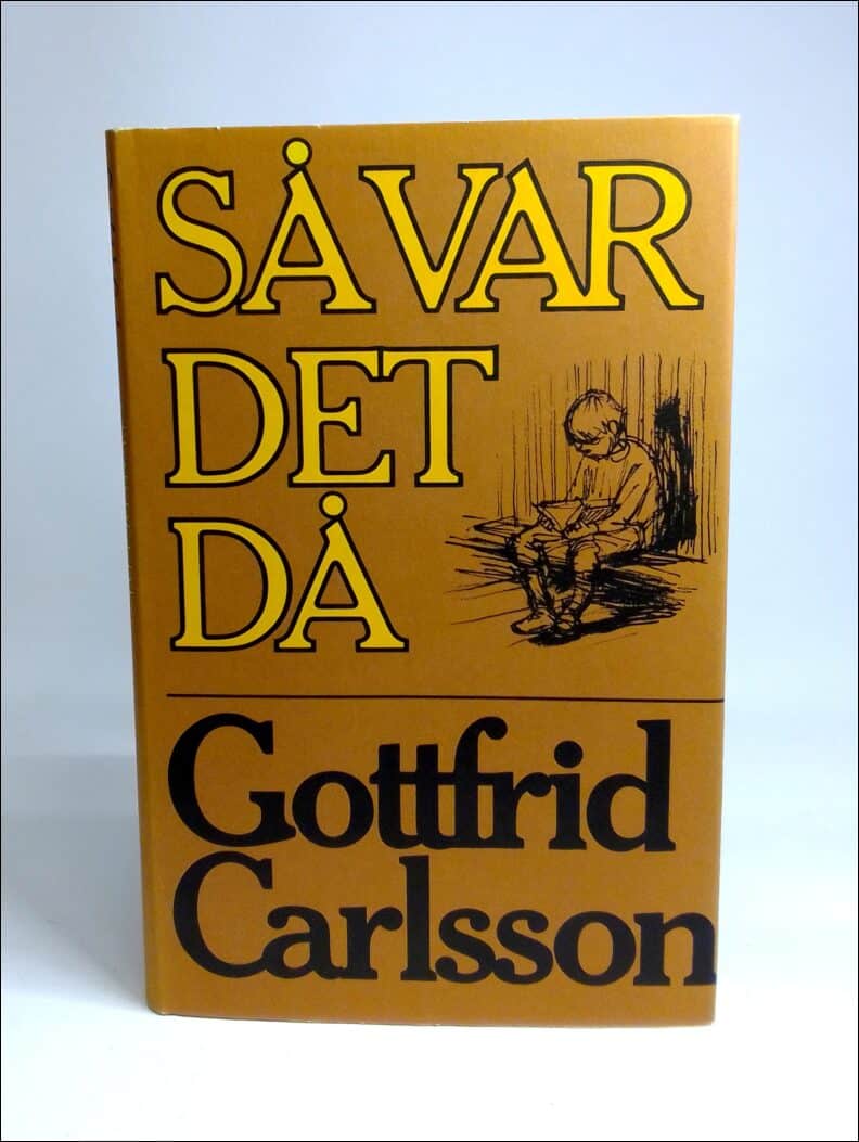 Gottfrid Carlsson : Så var det då