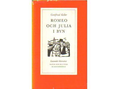 Gottfried Keller : Romeo och Julia i byn / Fru Regel Amrain och hennes yngste son
