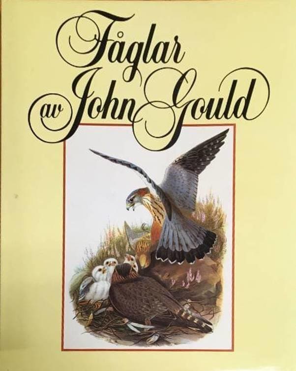 Gould, John ; Lambourne, Maureen ; Det bästa : Fåglar