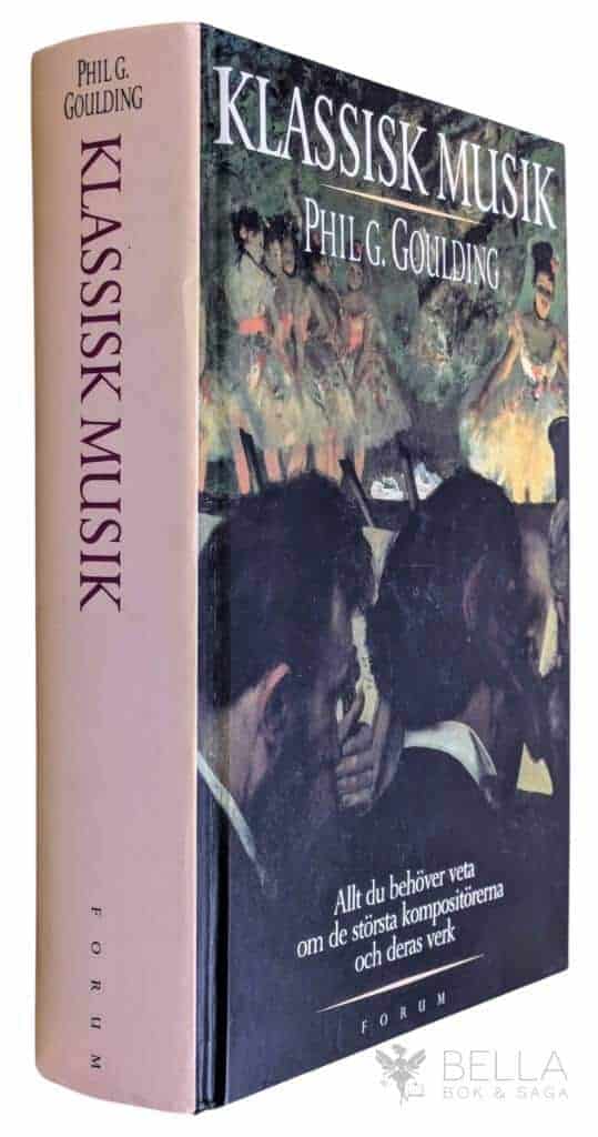 Goulding, Phil G. ; Burman, Eskil ; Eklöf, Margareta ; Jansson, Anders : Klassisk musik