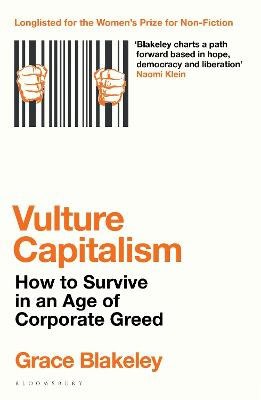 Grace Blakeley : Vulture capitalism