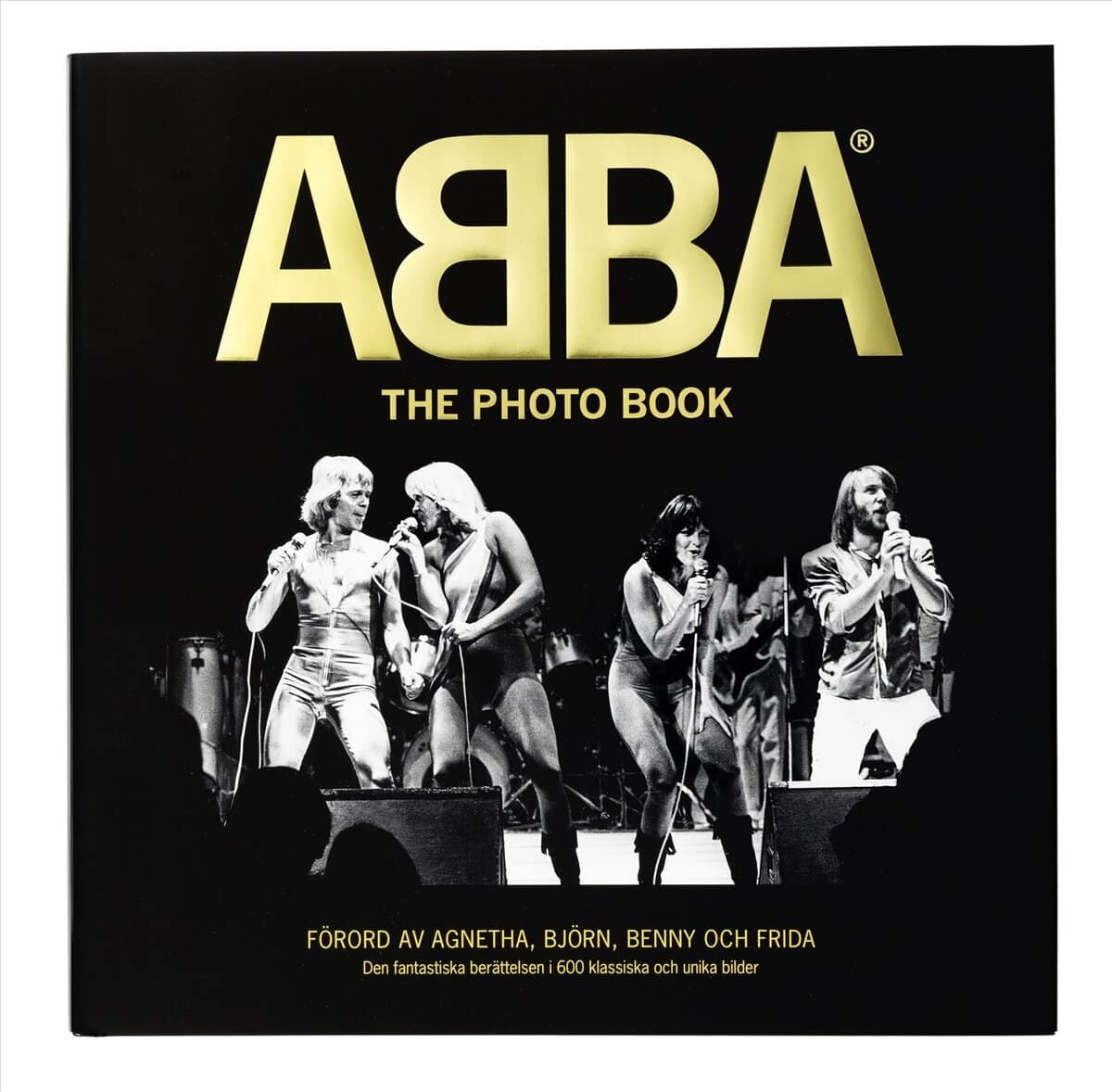 Gradvall, Jan ; Wanselius, Bengt ; Karlsson, Petter ; Wikström, Jeppe : ABBA : the photo book (deluxeutgåva)