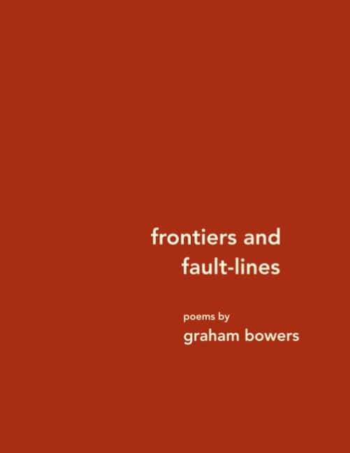 Graham Bowers : Frontiers and fault-lines