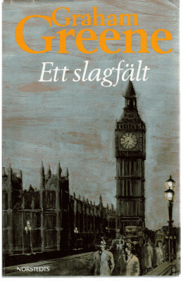 Graham Greene : Ett slagfält