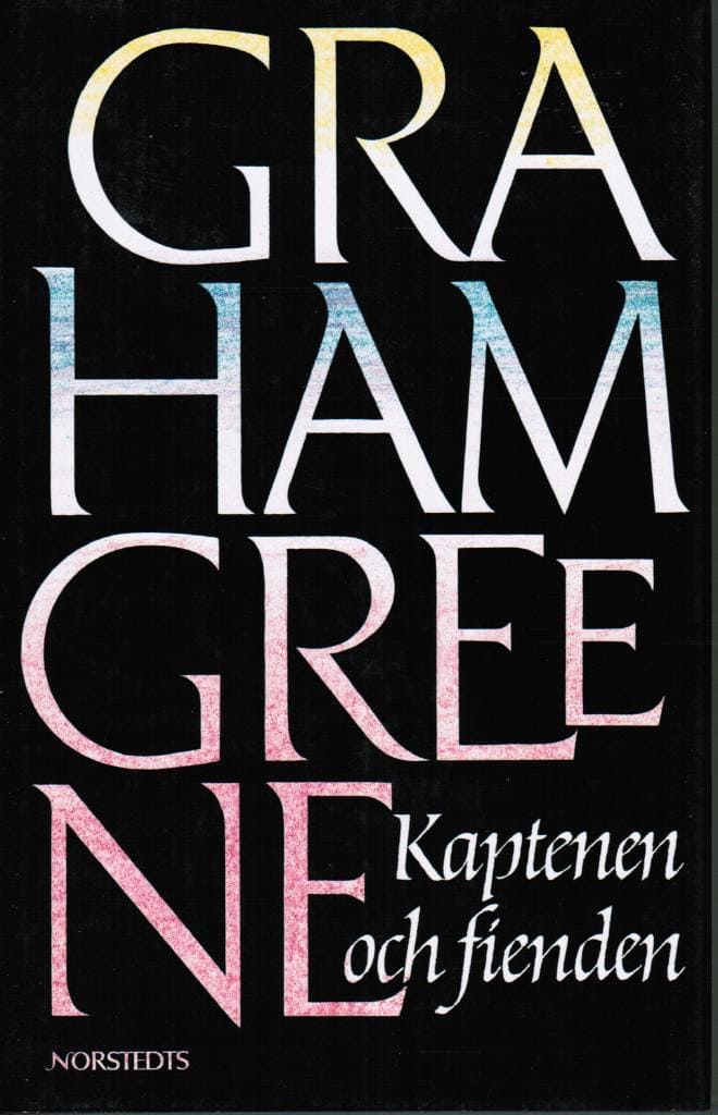 Graham Greene : Kaptenen och friheten