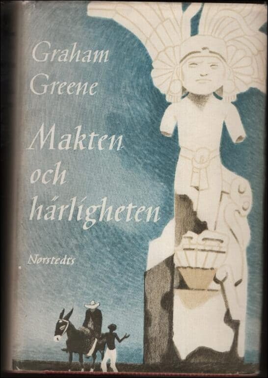 Graham Greene : Makten och härligheten