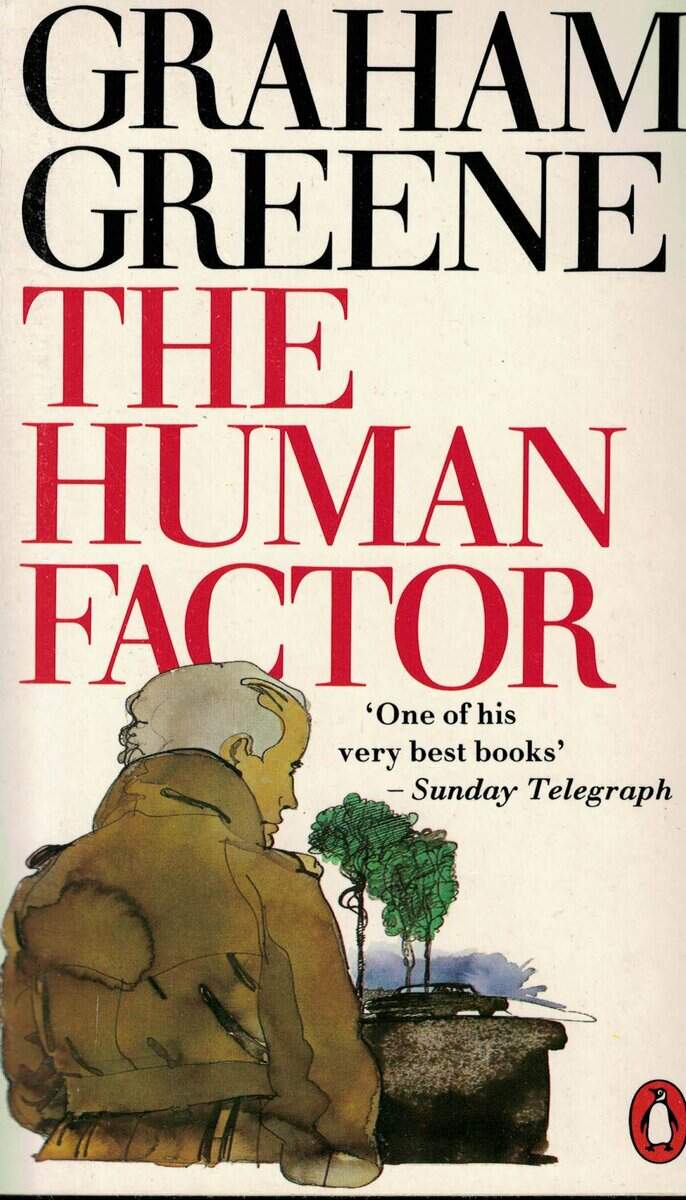 Graham Greene : The human factor