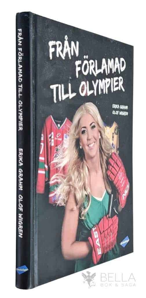 Grahm, Erika ; Olof Wigren : Från förlamad till olympier
