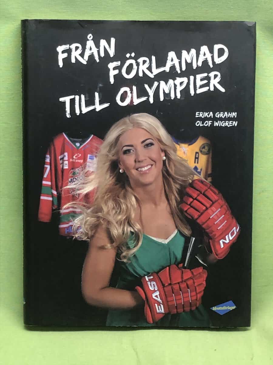 Grahm, Erika ; Wigren, Olof : Från förlamad till olympier