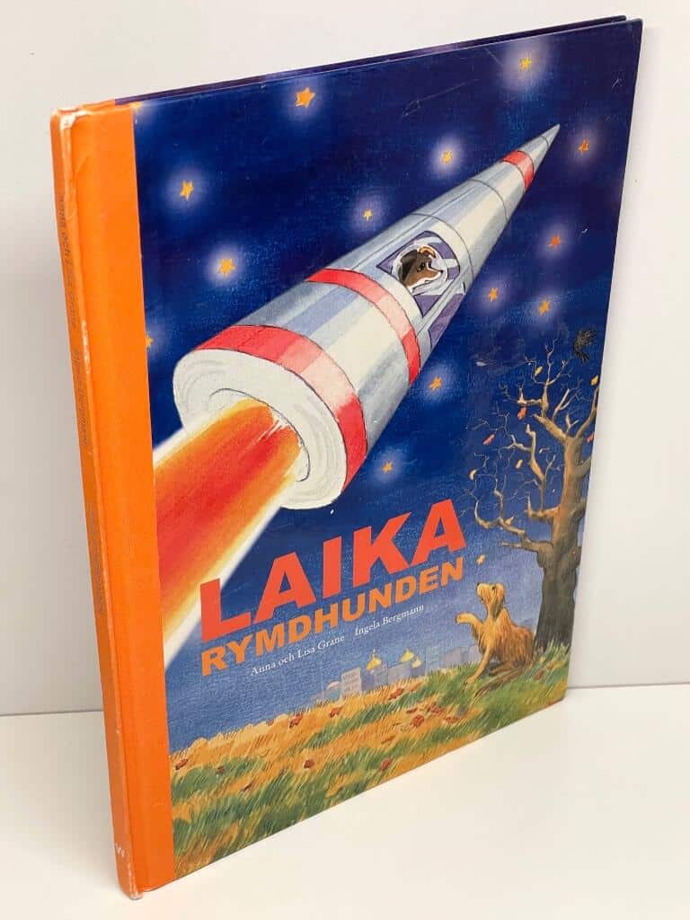 Grane, Anna (text) ; Grane, Lisa (text) ; Bergmann, Ingela (bild) : Laika rymdhunden