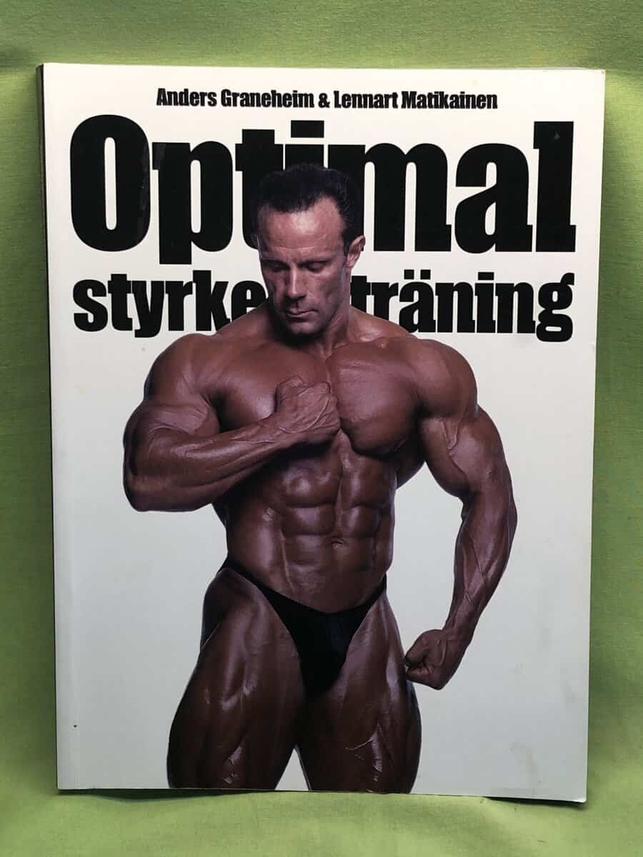 Graneheim, Anders ; Matikainen, Lennart : Optimal styrketräning