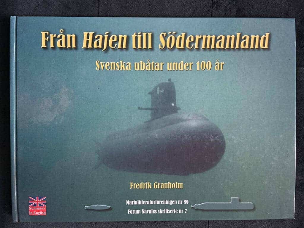 Granholm, Fredrik ; Marinlitteraturföreningen : Från Hajen till Södermanland
