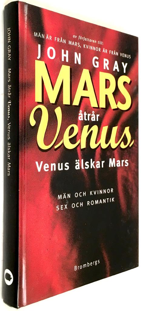 Gray, John ; Olsson, Synnöve : Mars åtrår Venus, Venus älskar Mars