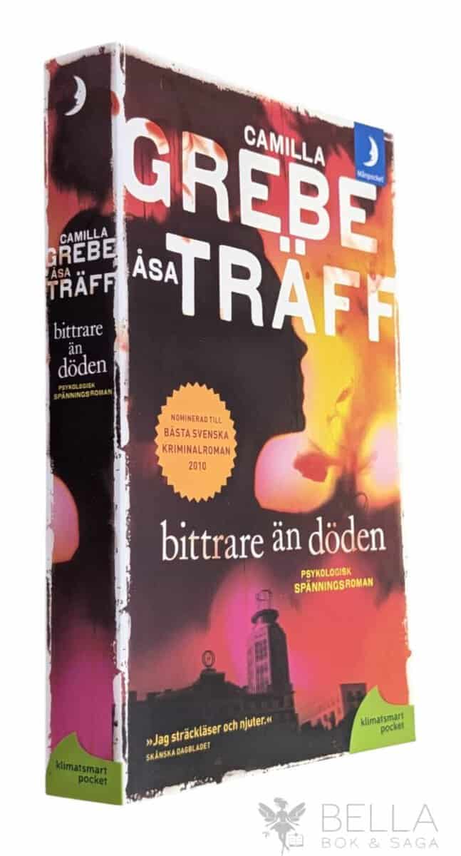 Grebe, Camilla ; Åsa Träff : Bittrare än döden