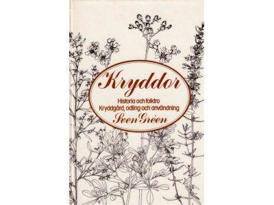 Gréen, Sven (text) ; Jurdahl-Norberg, Lena (ill.) : Kryddor. Historia och folktro. Kryddgård, odling och användning